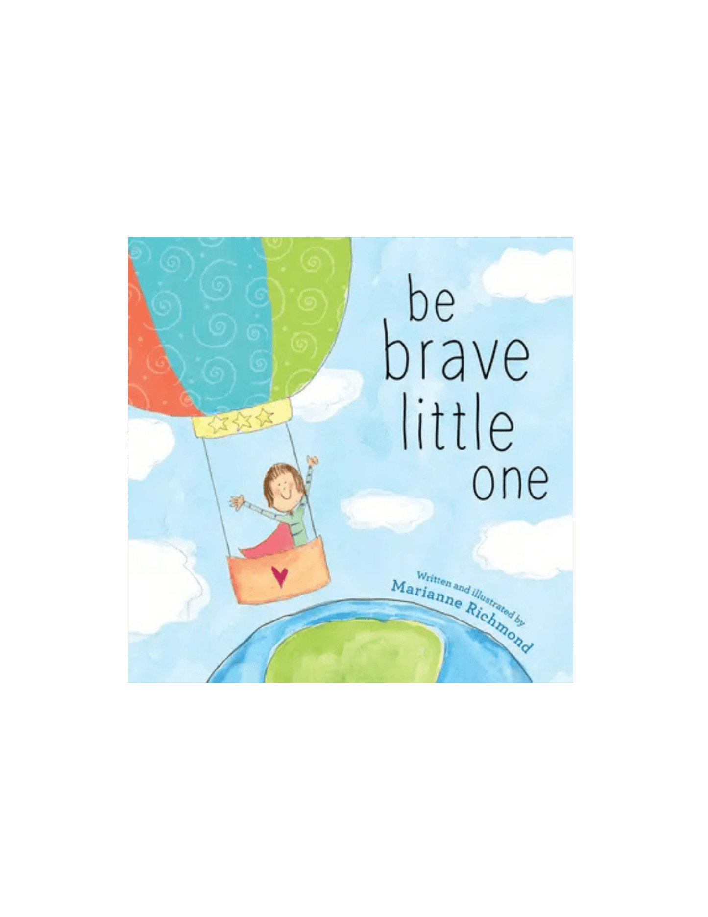 Be Brave Little One