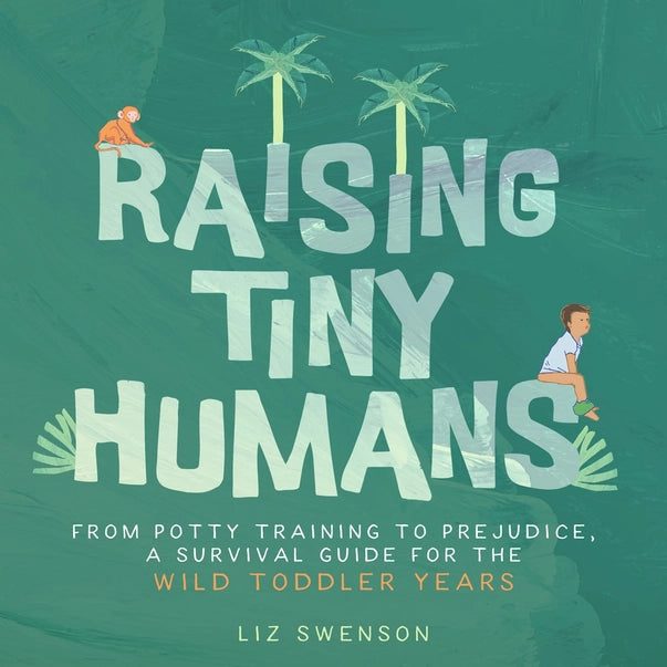 Raising Tiny Humans Book