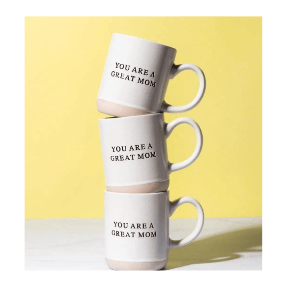 "You're A Great Mom" Mug