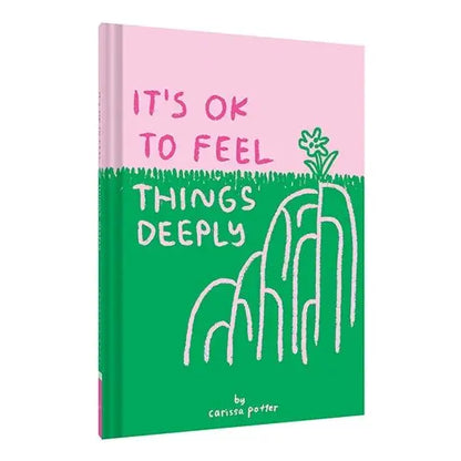It's Ok To Feel Things Deeply Book