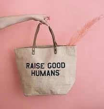 Mom Culture "Raise Good Humans" Tote Bag